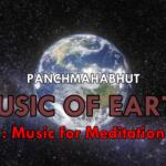 3. Pancha MahaBhut – Music of Earth
