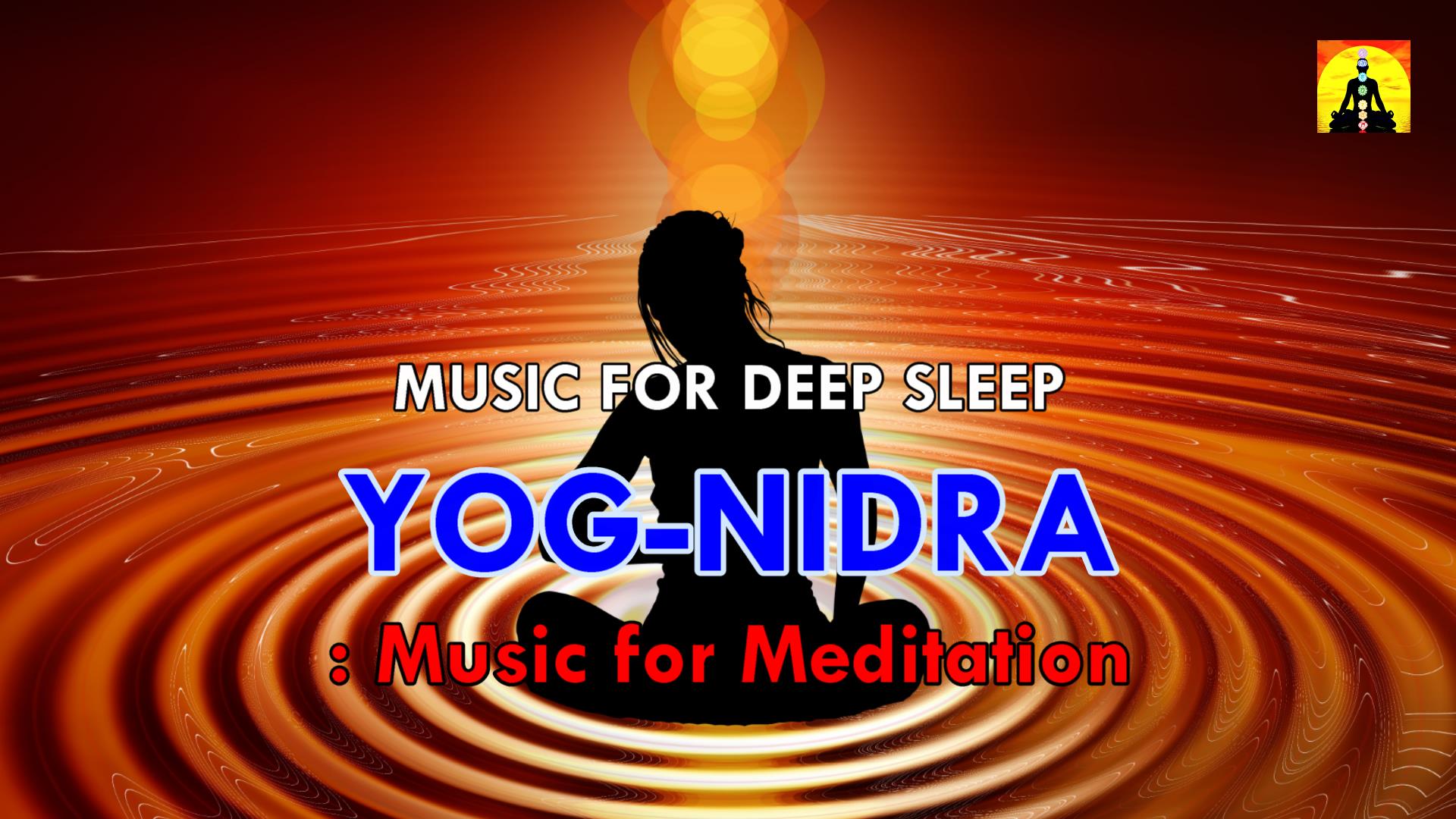 Music for Deep Sleeping – YogNidra